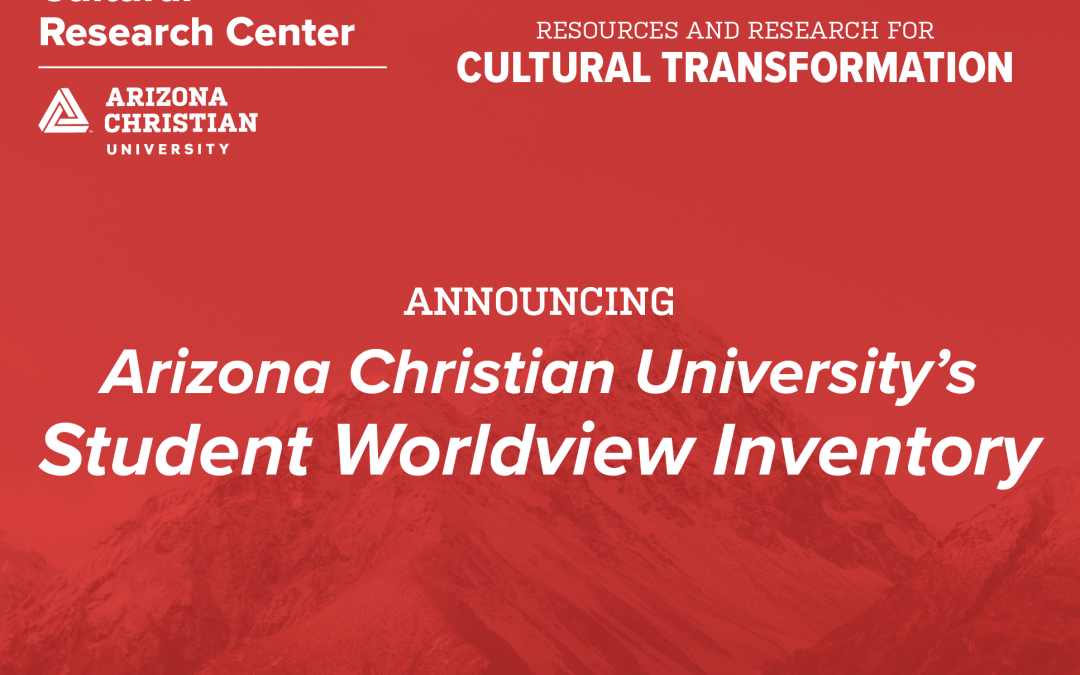 Groundbreaking Student Worldview Inventory launched at Arizona Christian University