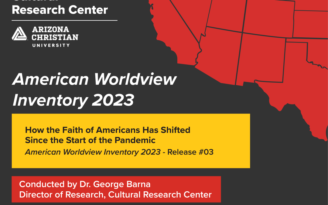 First Post-Pandemic Study Finds Significant Shifts in Religious Beliefs and Behaviors of U.S. Adults